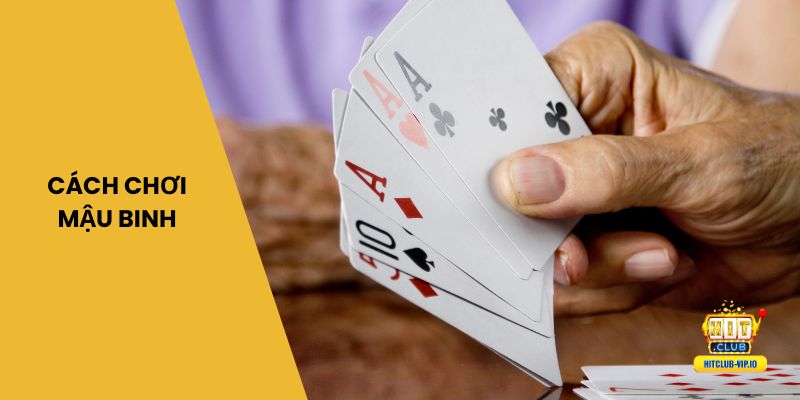 Cách chơi mậu binh