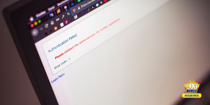 Một số lỗi thường gặp khi đăng ký – đăng nhập Hitclub